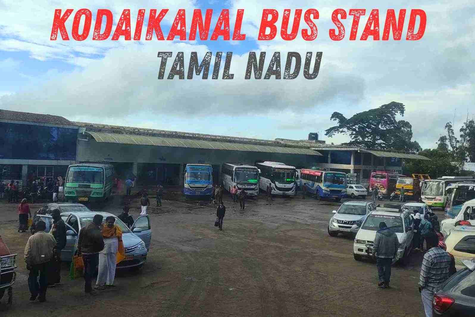 Kodaikanal Bus Stand