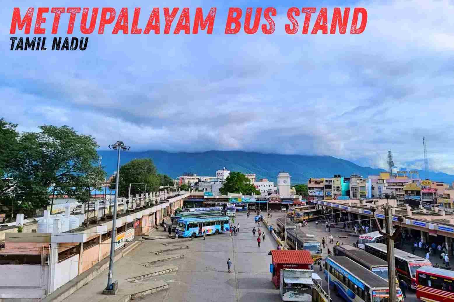 Mettupalayam Bus Stand